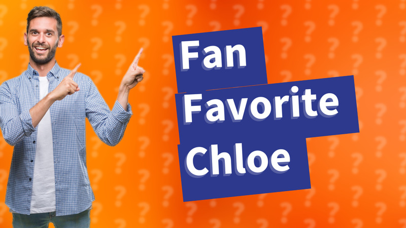 Fan Favorite Chloe