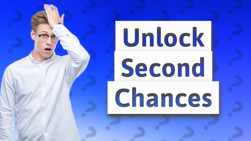 Unlock Second Chances