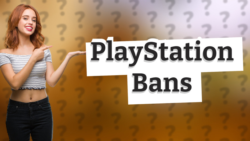 PlayStation Bans