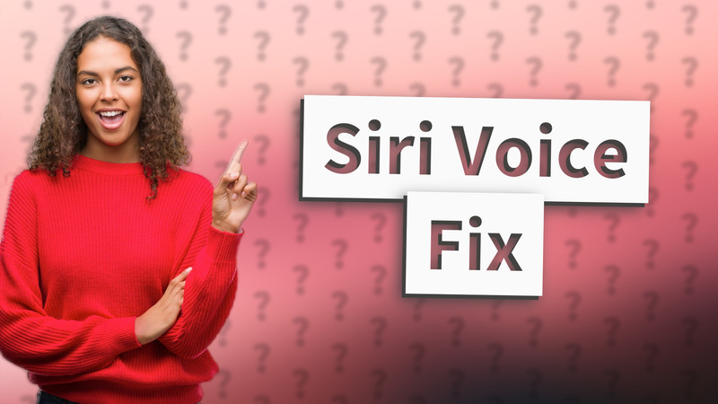 Siri Voice Fix