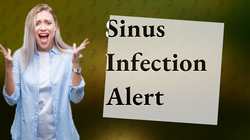 Sinus Infection Alert