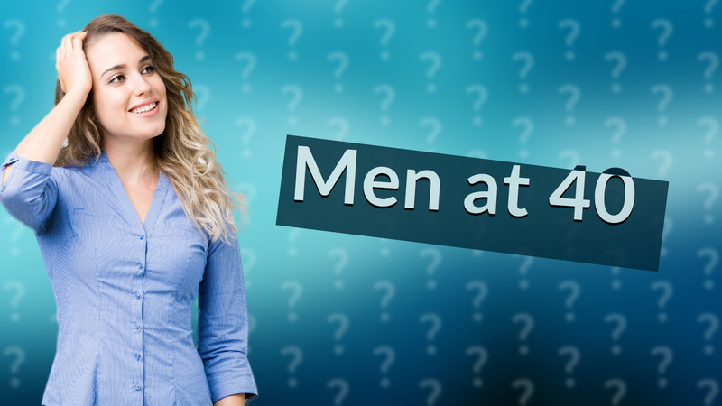Men at 40