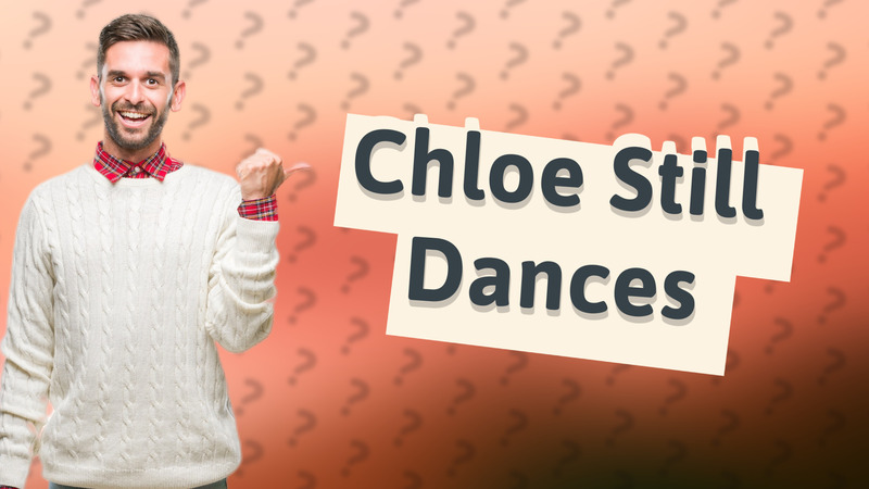 Chloe Still Dances
