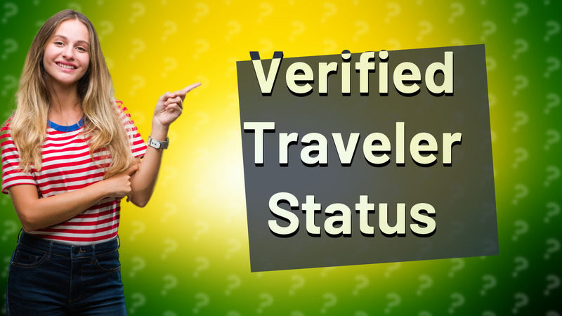 Verified Traveler Status
