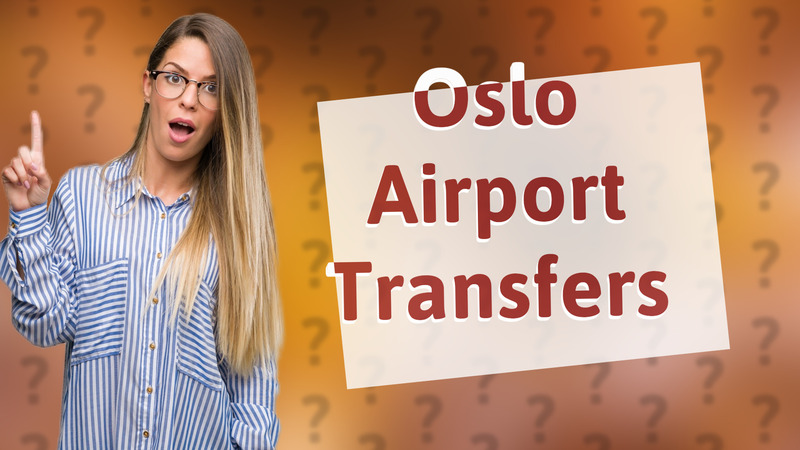 Oslo Airport Transfers