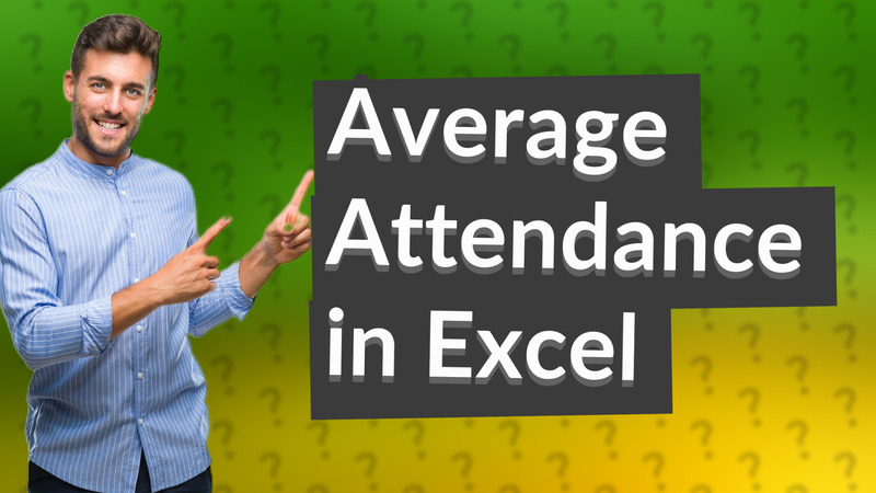 Average Attendance in Excel