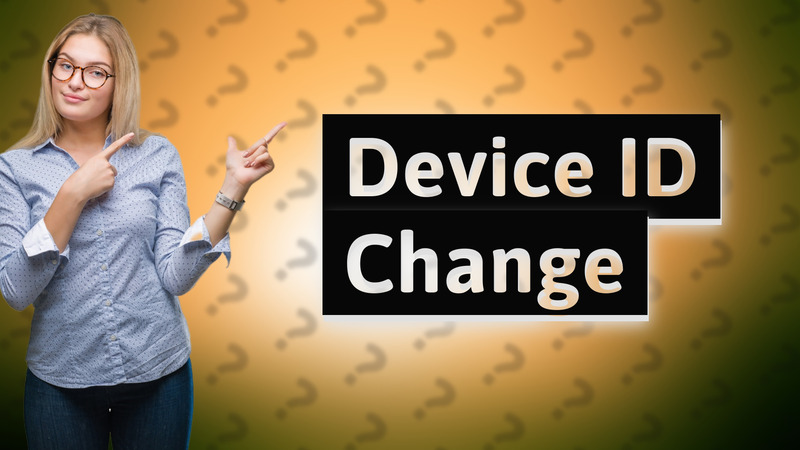 Device ID Change