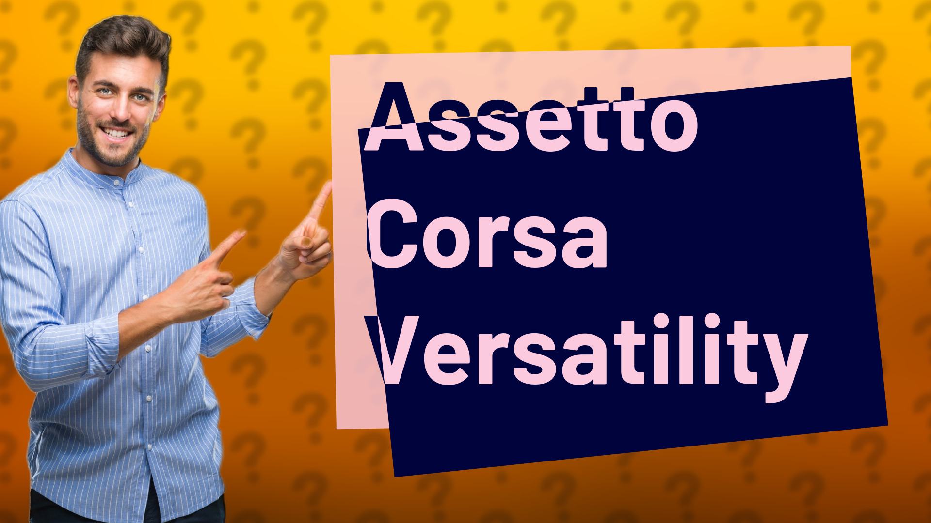 Assetto Corsa Versatility