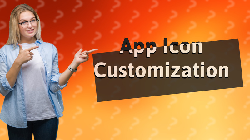 App Icon Customization