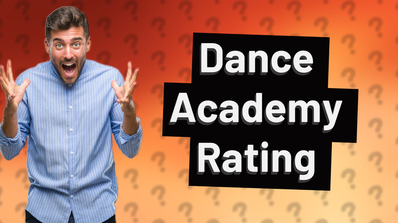 Dance Academy Rating