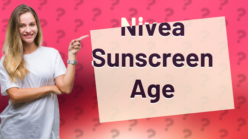 Nivea Sunscreen Age