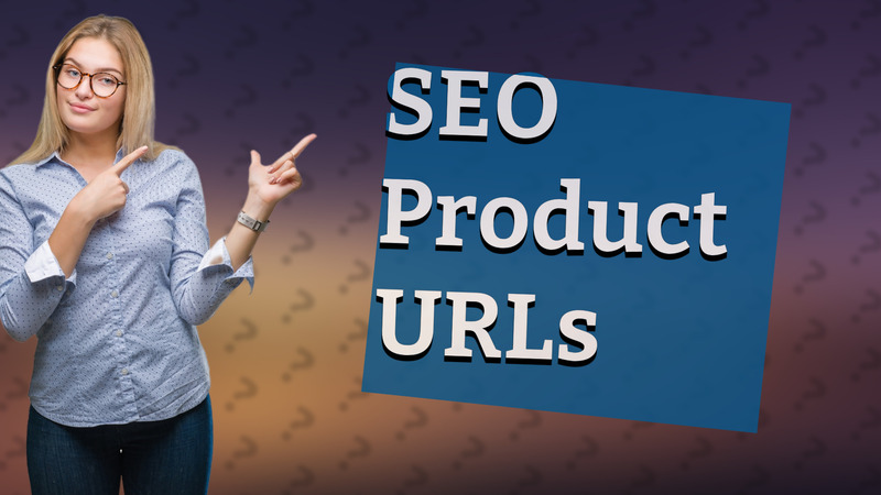 SEO Product URLs