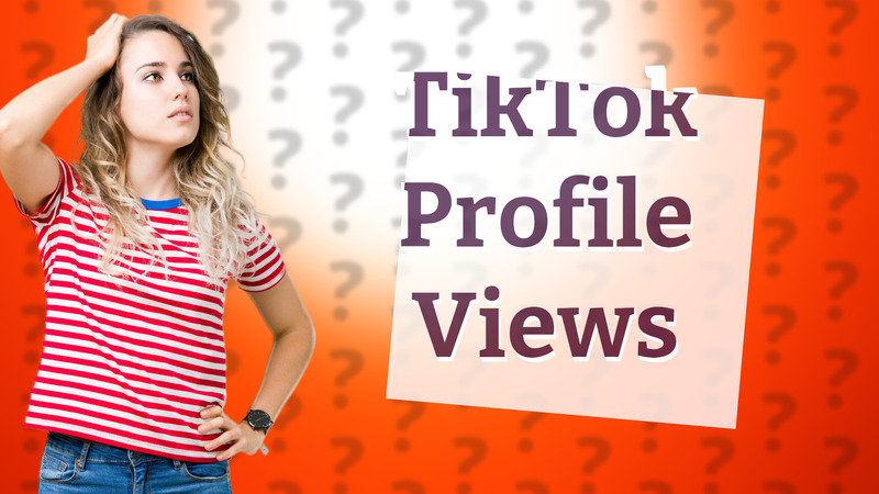 TikTok Profile Views