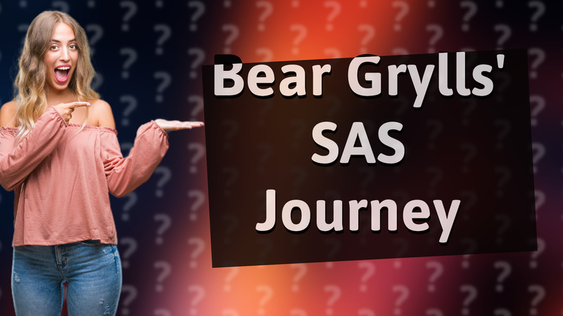 Bear Grylls' SAS Journey