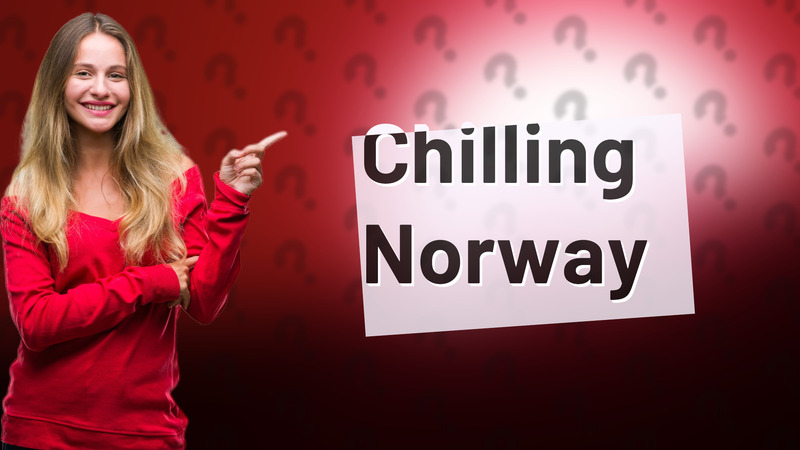 Chilling Norway