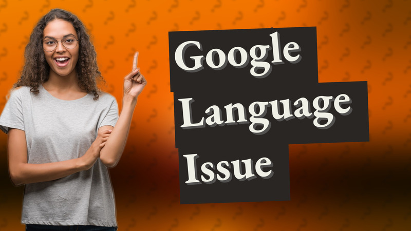 Google Language Issue