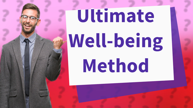 Ultimate Well-being Method