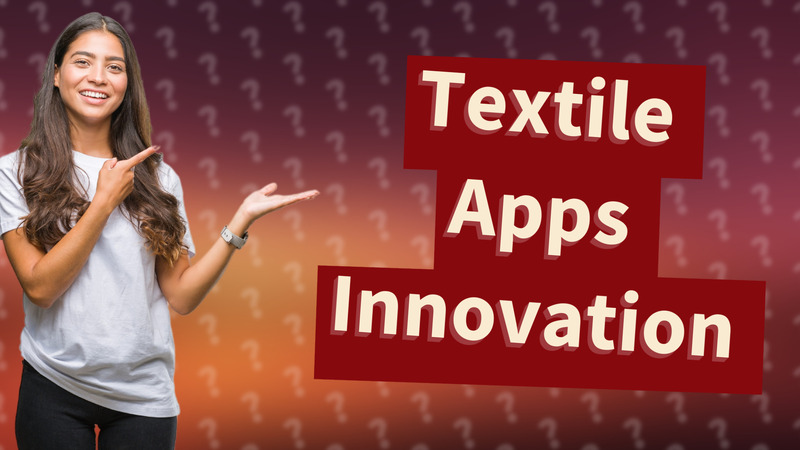Textile Apps Innovation