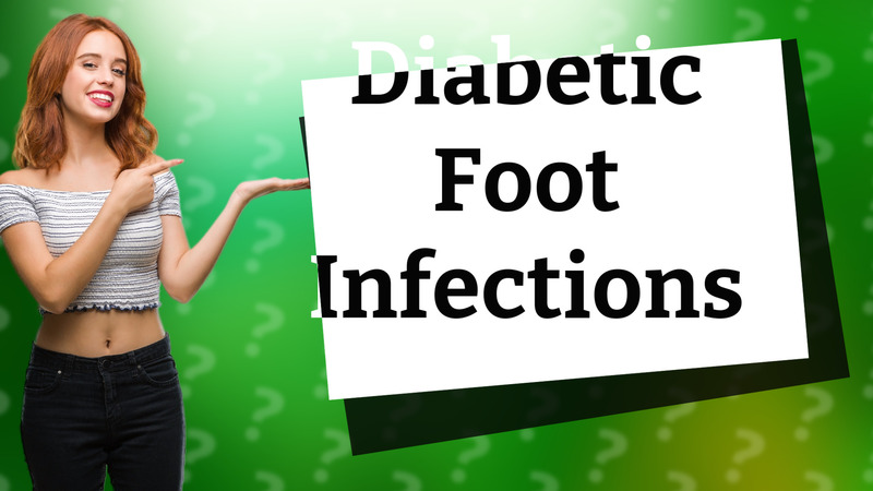 Diabetic Foot Infections