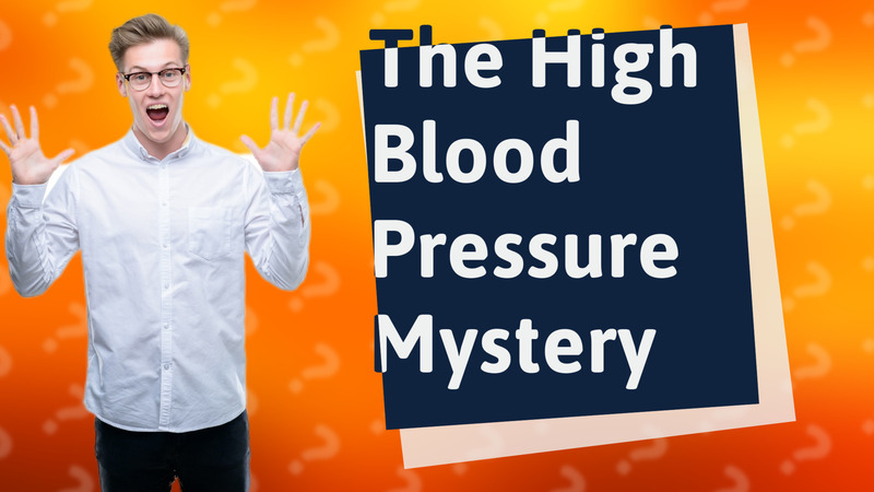The High Blood Pressure Mystery