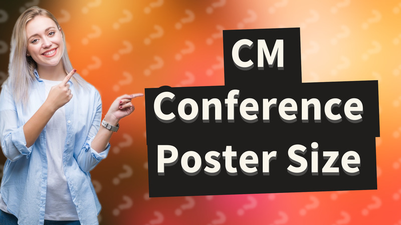 CM Conference Poster Size