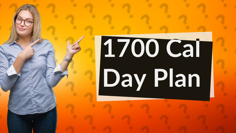 1700 Cal Day Plan