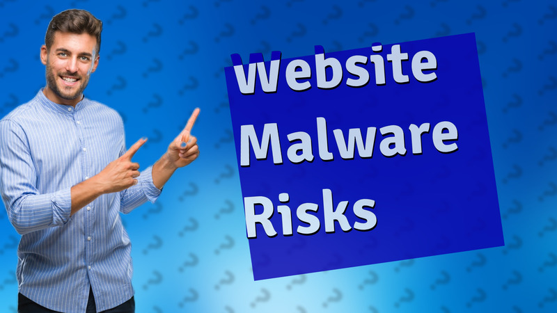 Website Malware Risks