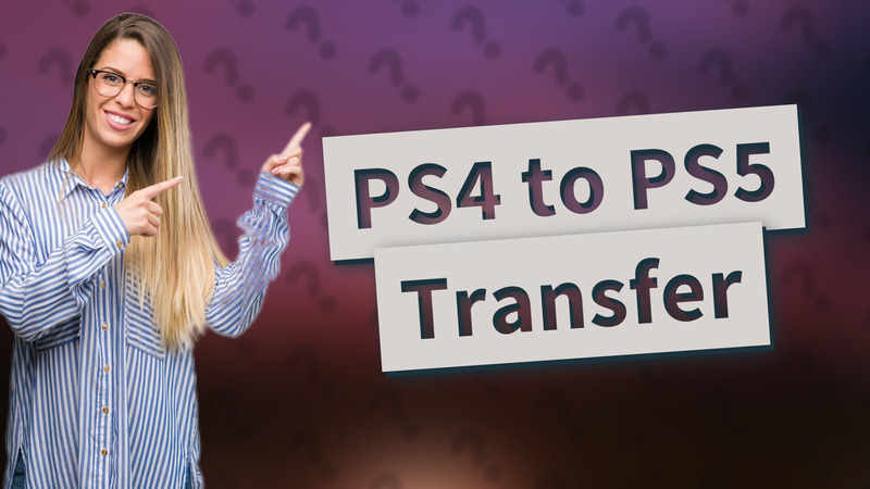 PS4 to PS5 Transfer