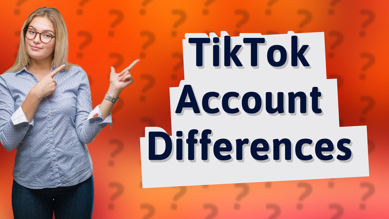 TikTok Account Differences