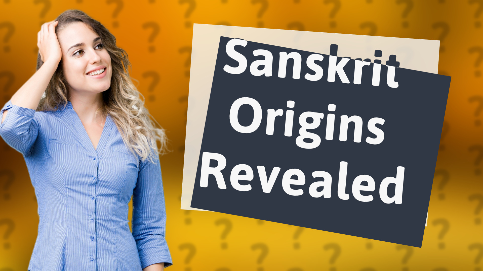 Sanskrit Origins Revealed