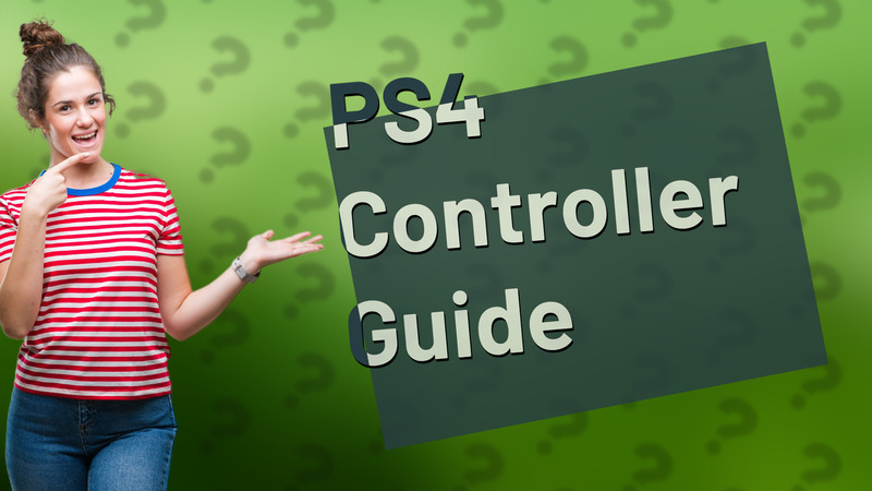 PS4 Controller Guide