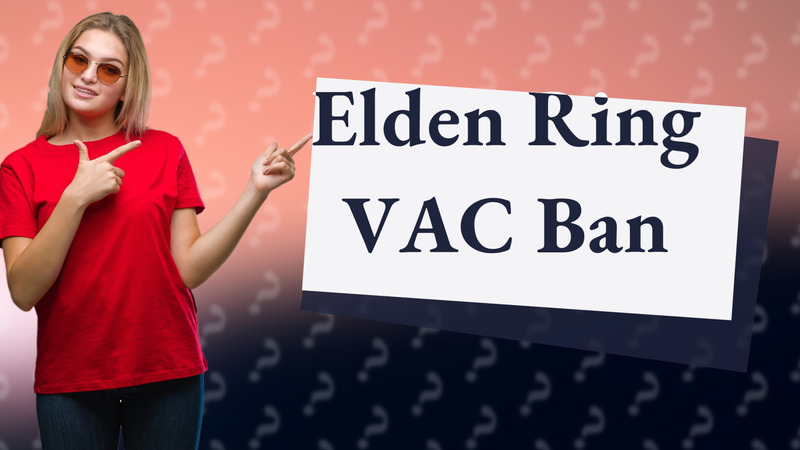 Elden Ring VAC Ban