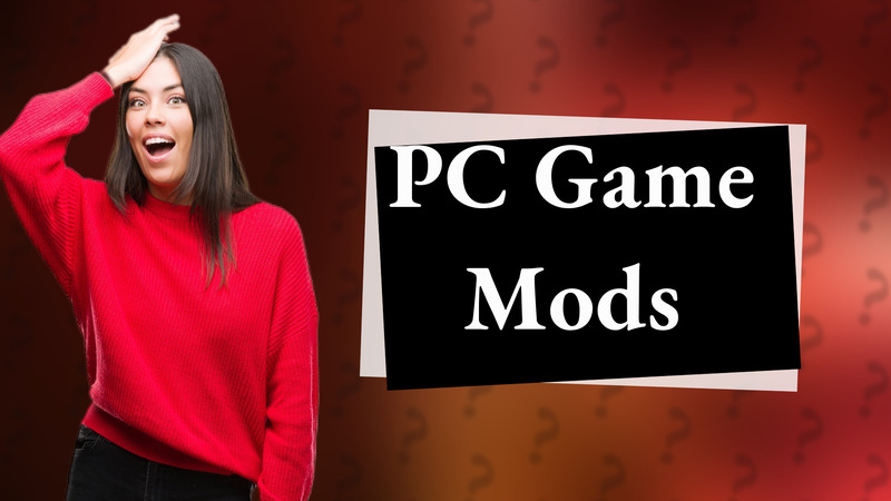 PC Game Mods