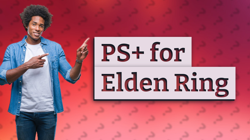 PS+ for Elden Ring