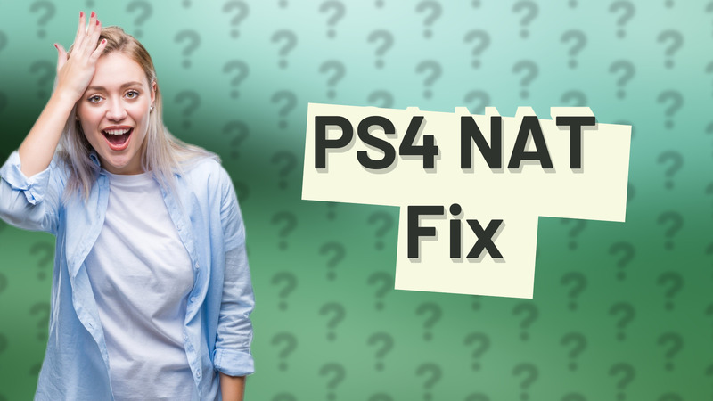 PS4 NAT Fix