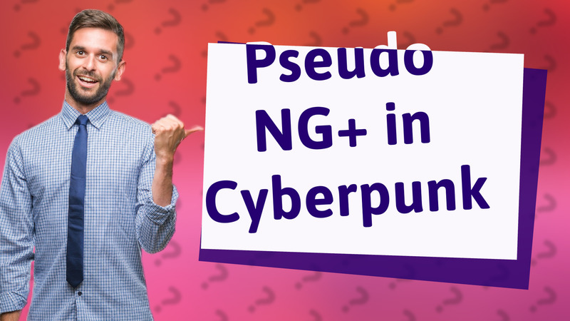 Pseudo NG+ in Cyberpunk