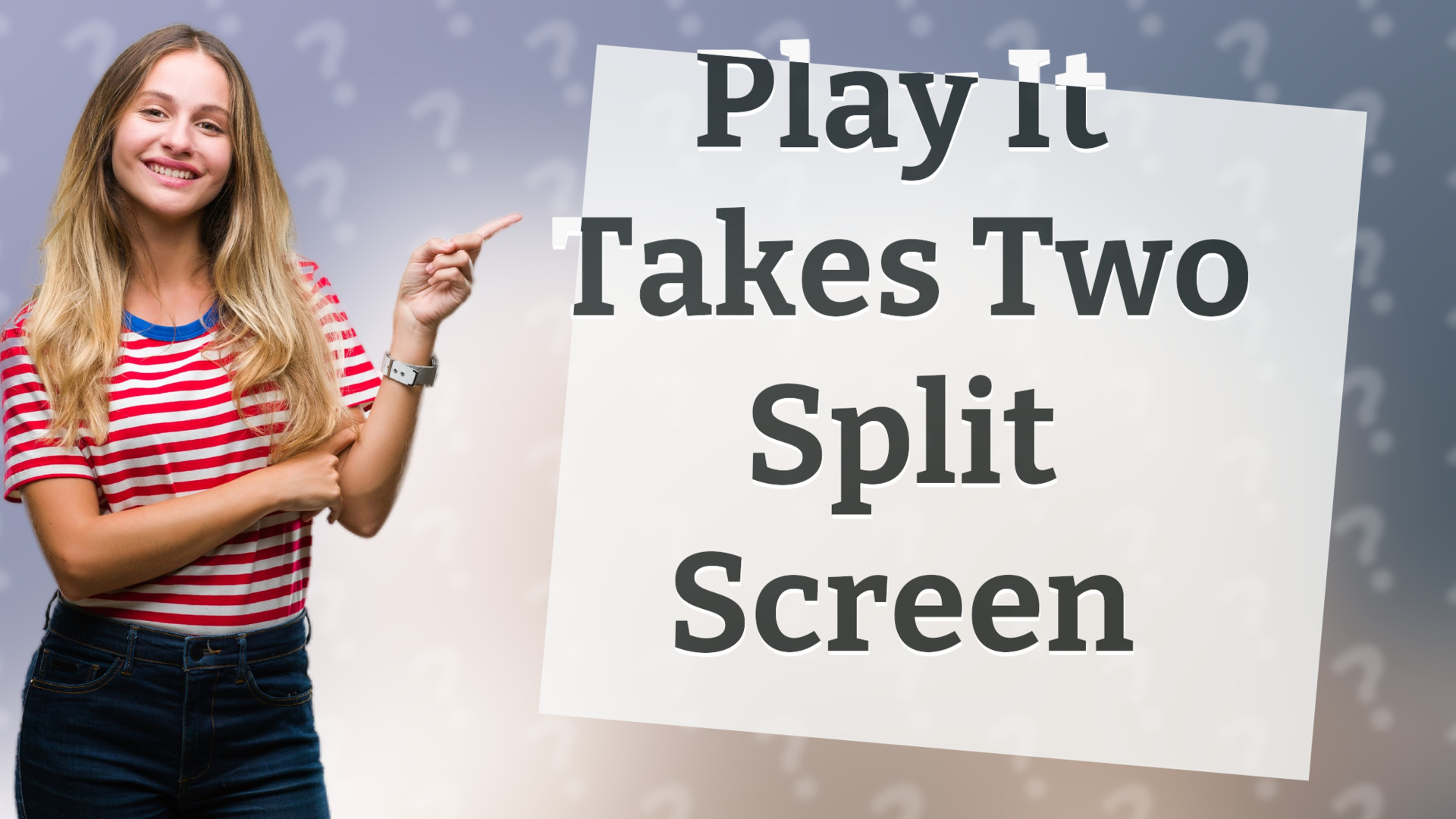 Play It Takes Two Split Screen