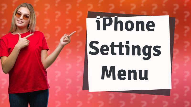 iPhone Settings Menu