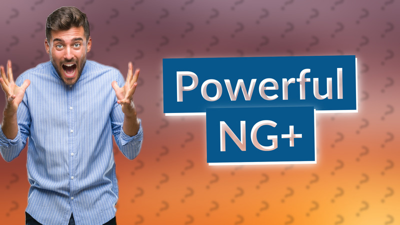 Powerful NG+