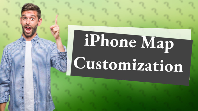 iPhone Map Customization