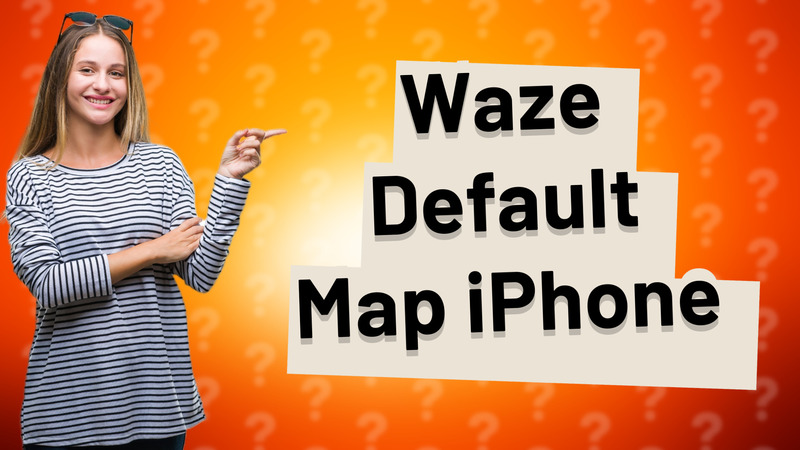 Waze Default Map iPhone