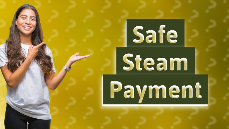 Safe Steam Payment