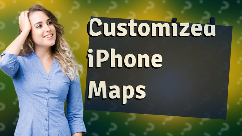 Customized iPhone Maps