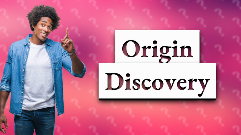 Origin Discovery