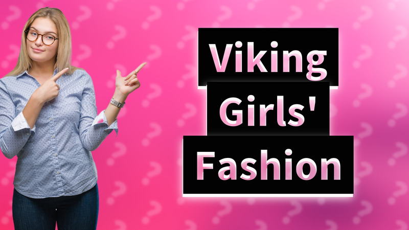 Viking Girls' Fashion