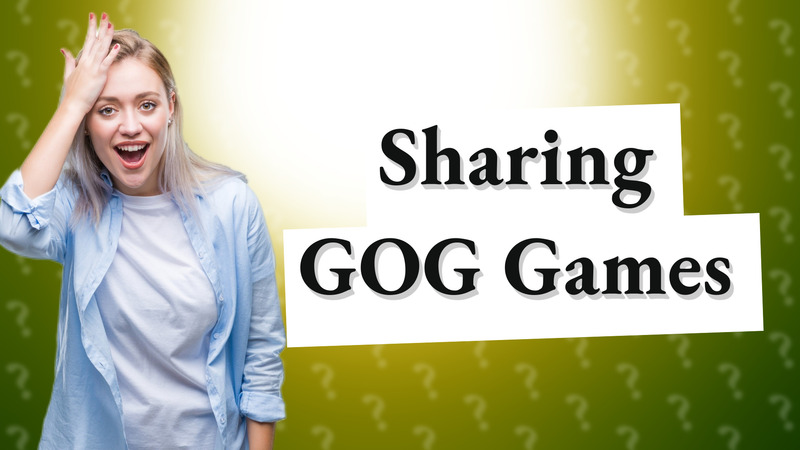 Sharing GOG Games