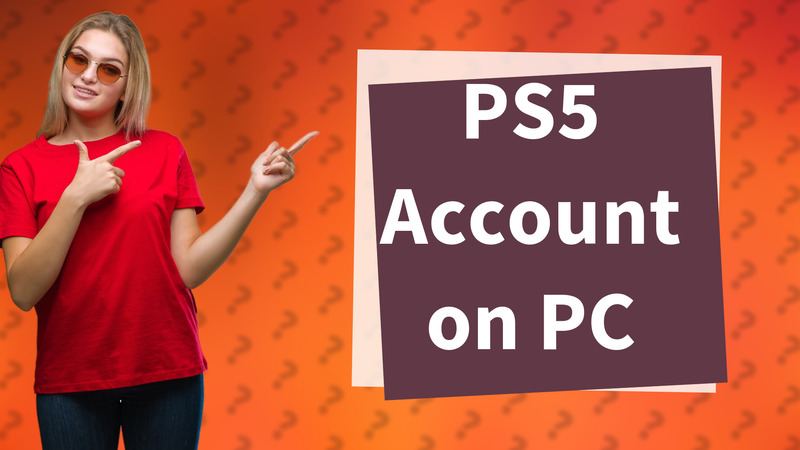 PS5 Account on PC