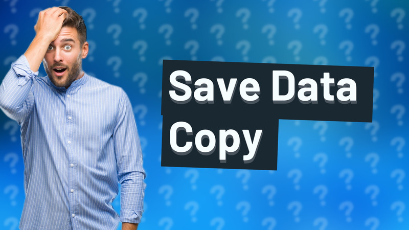 Save Data Copy