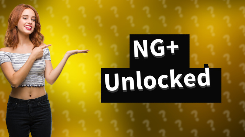 NG+ Unlocked
