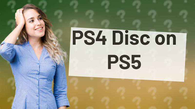 PS4 Disc on PS5